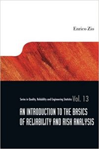 An Introduction to the Basics of Reliability and Risk Analysis